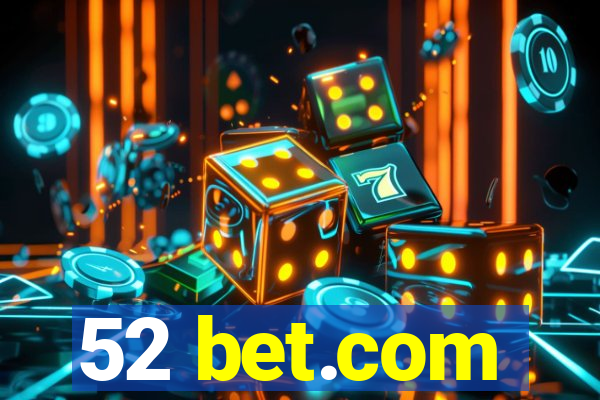 52 bet.com